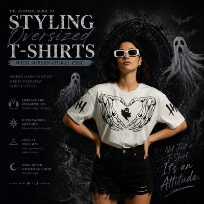 THE ULTIMATE GUIDE TO STYLING OVERSIZED T-SHIRTS WITH SUPERNATURAL CHIC